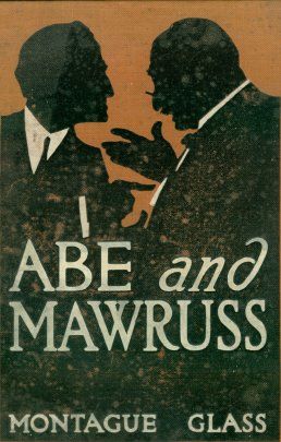 Abe and Mawruss / Being Further Adventures of Potash and Perlmutter