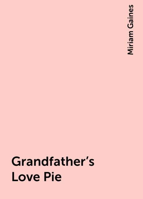 Grandfather's Love Pie