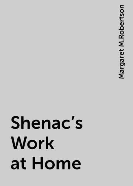 Shenac's Work at Home
