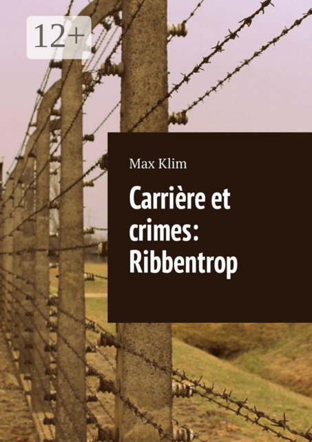 Carrière et crimes: Ribbentrop