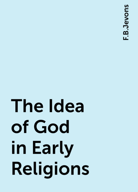 The Idea of God in Early Religions
