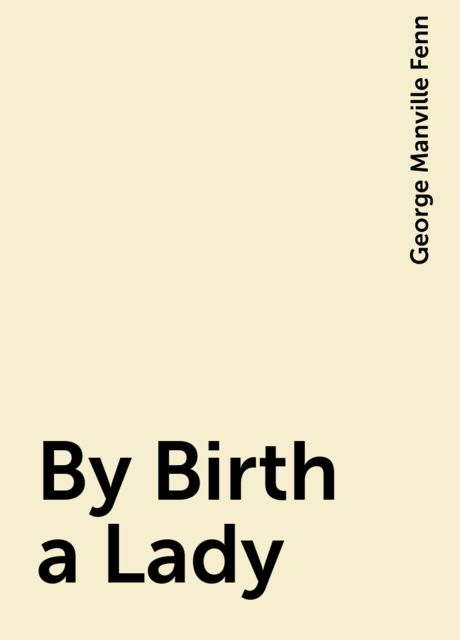 By Birth a Lady