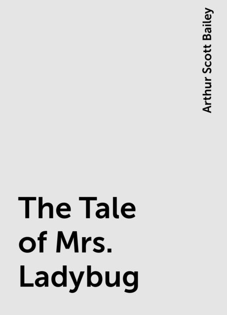 The Tale of Mrs. Ladybug