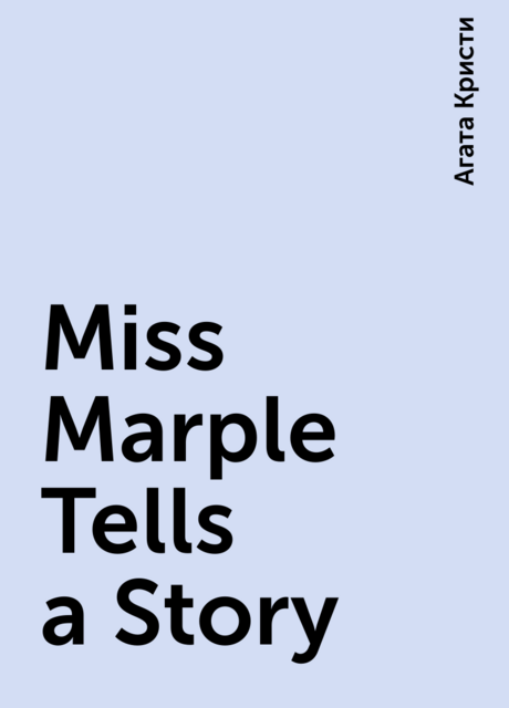 Miss Marple Tells a Story