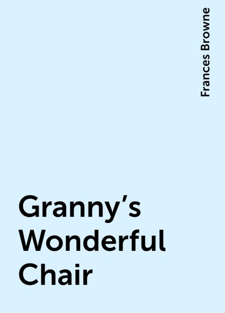 Granny's Wonderful Chair