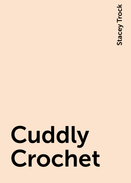 Cuddly Crochet