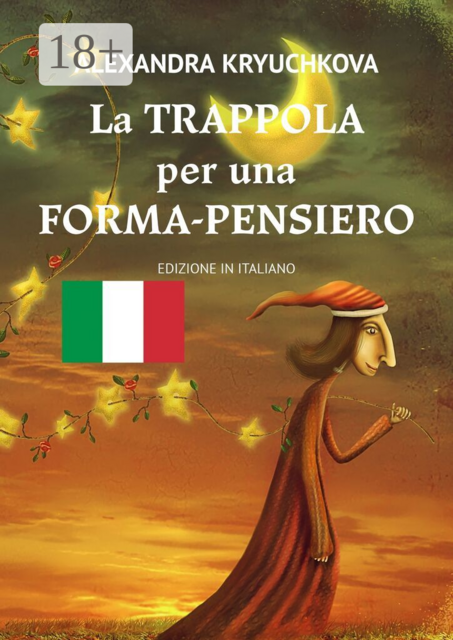 La Trappola per una Forma-Pensiero. Edizione in Italiano
