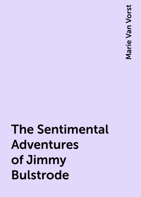 The Sentimental Adventures of Jimmy Bulstrode