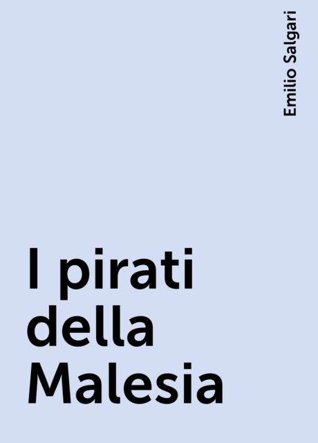 I pirati della Malesia