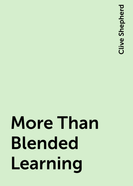 More Than Blended Learning
