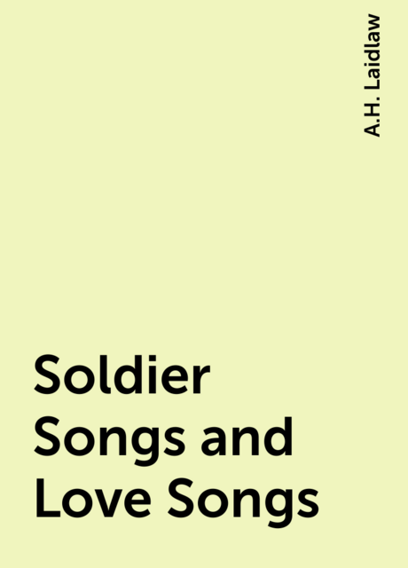 Soldier Songs and Love Songs