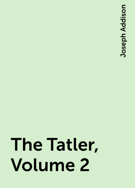 The Tatler, Volume 2