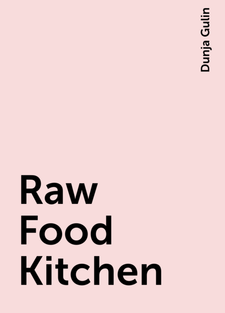Raw Food Kitchen