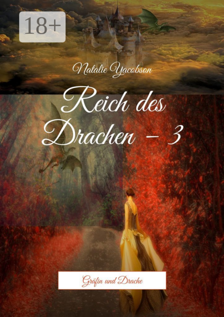 Reich des Drachen – 3. Gräfin und Drache