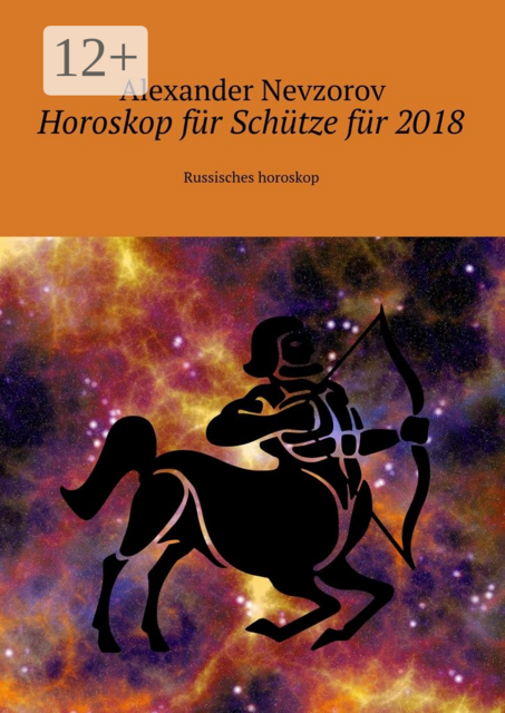 Horoskop für Schütze für 2018. Russisches horoskop