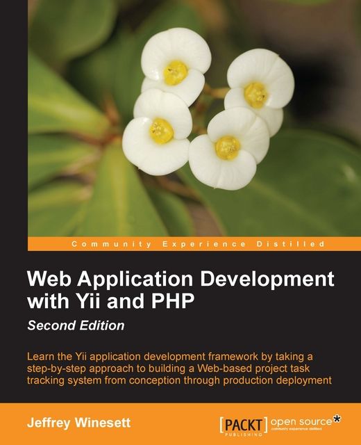 Web Application Development with Yii and PHP Second Edition