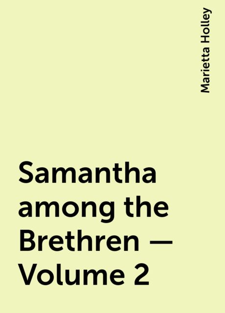 Samantha among the Brethren — Volume 2