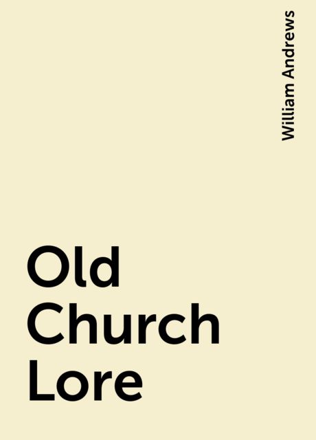 Old Church Lore