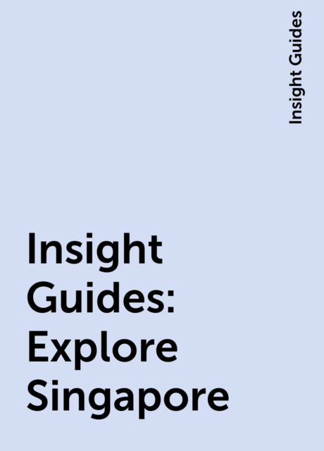 Insight Guides: Explore Singapore
