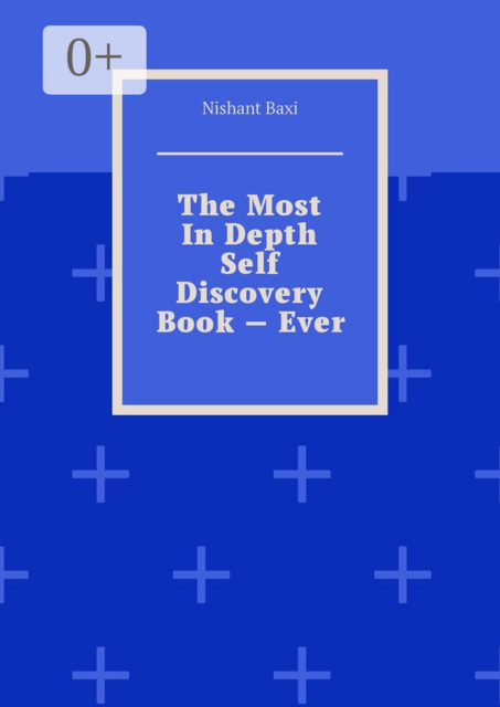 The Most In Depth Self Discovery Book — Ever