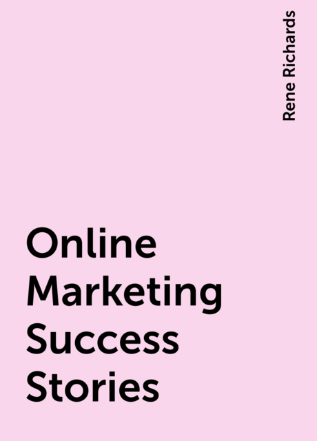 Online Marketing Success Stories