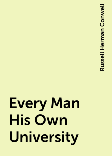 Every Man His Own University