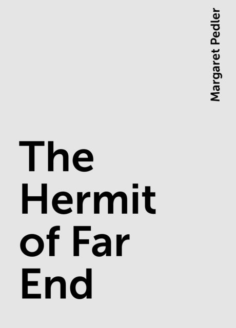 The Hermit of Far End