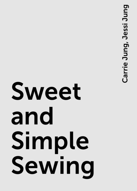 Sweet and Simple Sewing