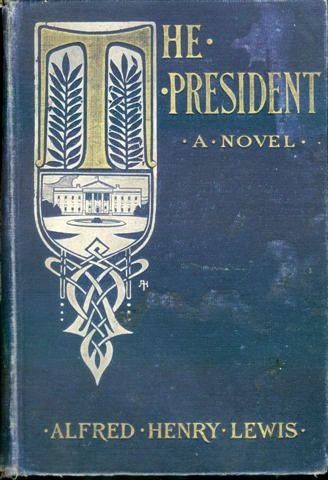 The President / A novel