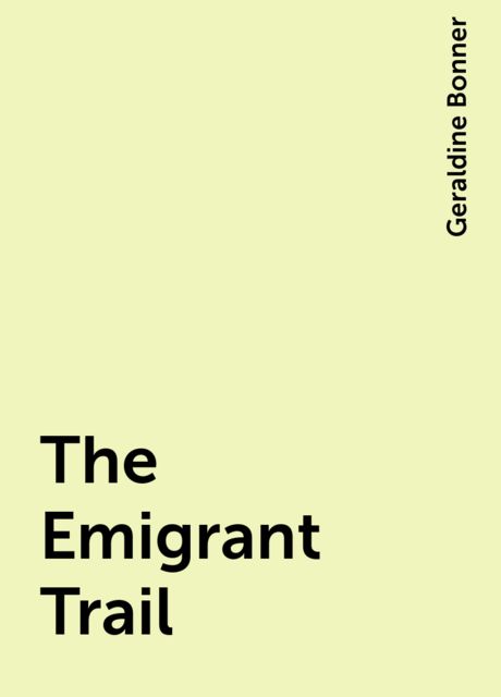 The Emigrant Trail