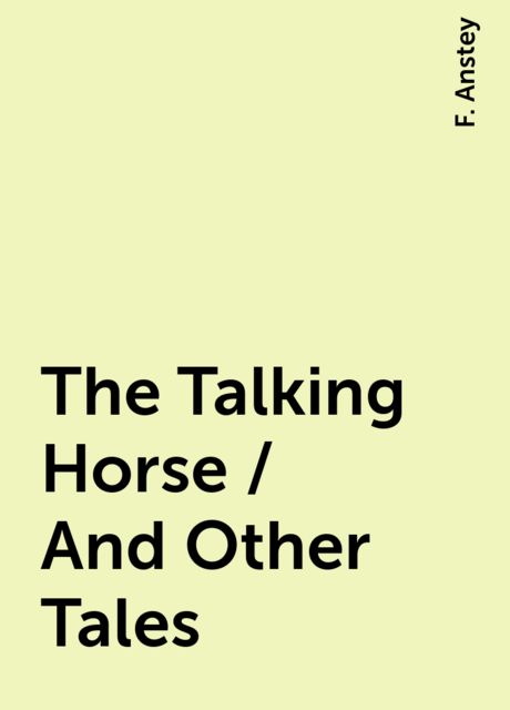 The Talking Horse / And Other Tales