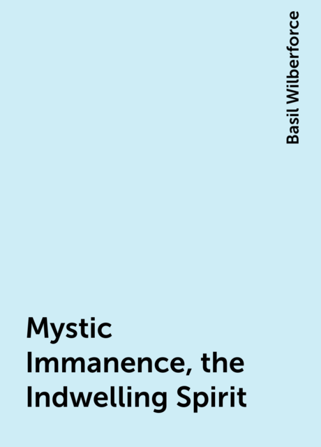 Mystic Immanence, the Indwelling Spirit