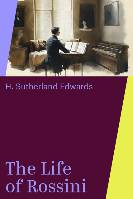 The Life of Rossini