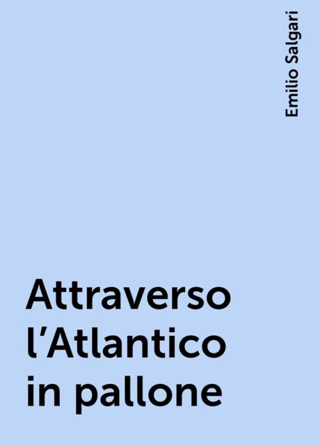 Attraverso l'Atlantico in pallone
