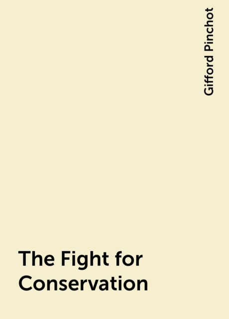 The Fight for Conservation