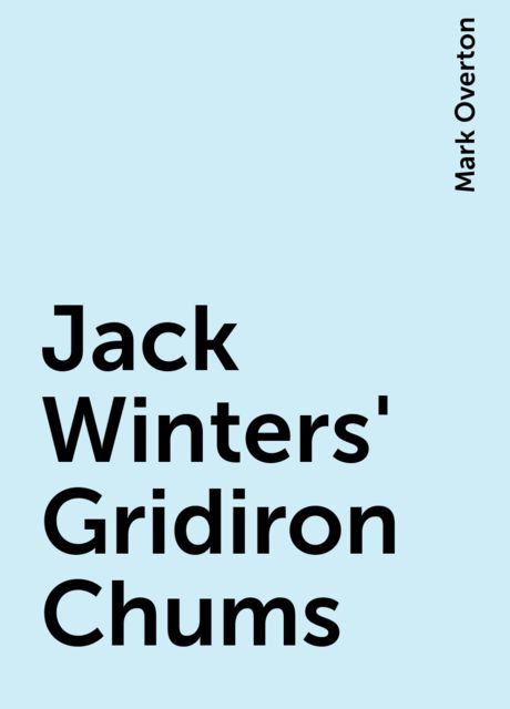 Jack Winters' Gridiron Chums
