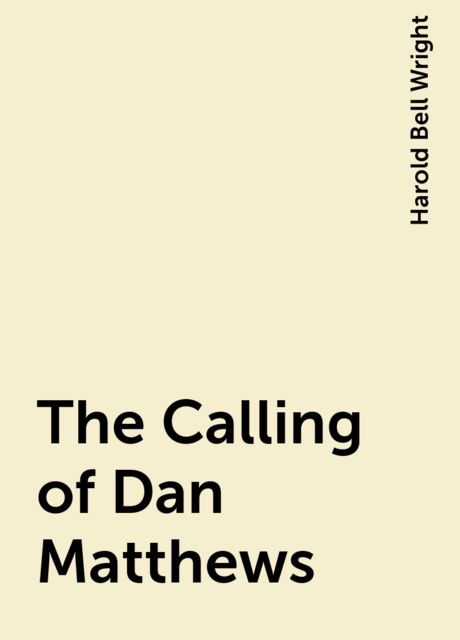 The Calling of Dan Matthews