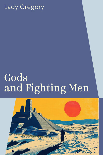 Gods and Fighting Men