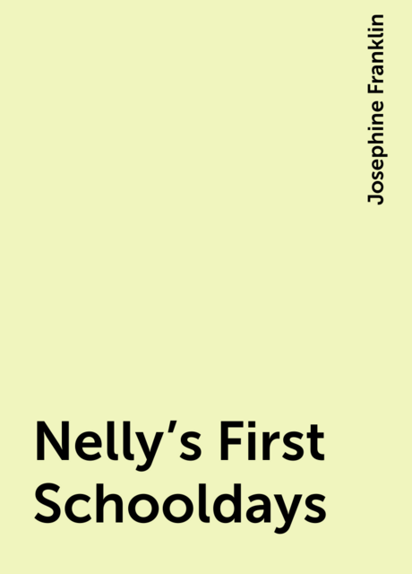 Nelly's First Schooldays