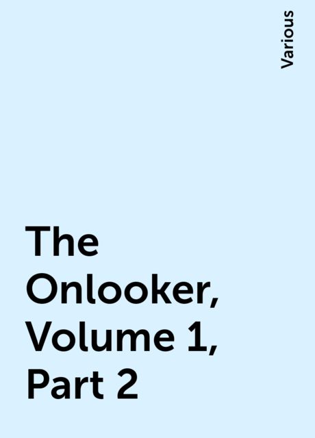 The Onlooker, Volume 1, Part 2