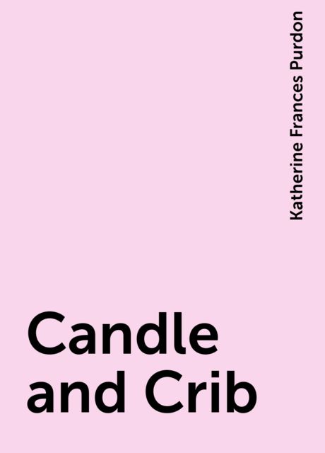 Candle and Crib