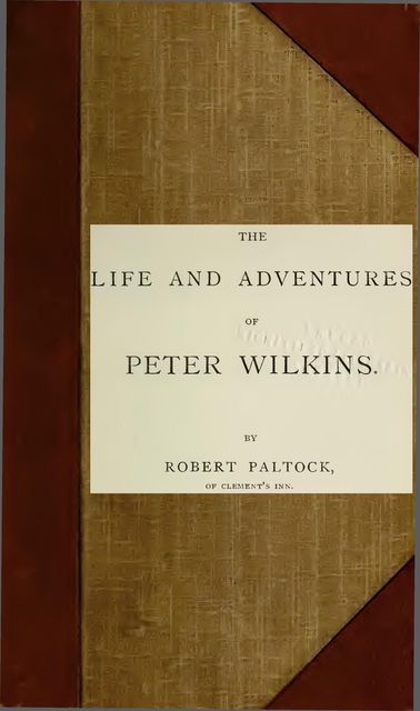 The Life and Adventures of Peter Wilkins, Volume II