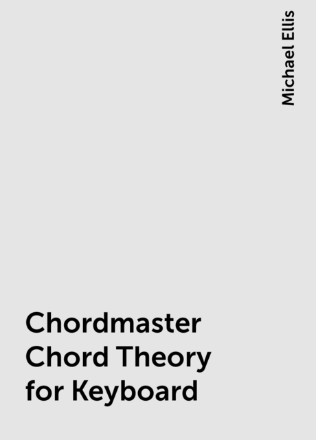 Chordmaster Chord Theory for Keyboard