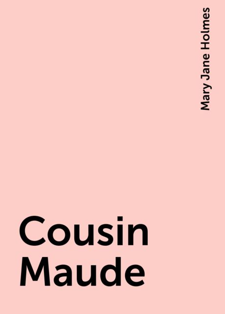 Cousin Maude