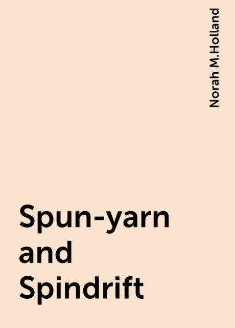 Spun-yarn and Spindrift