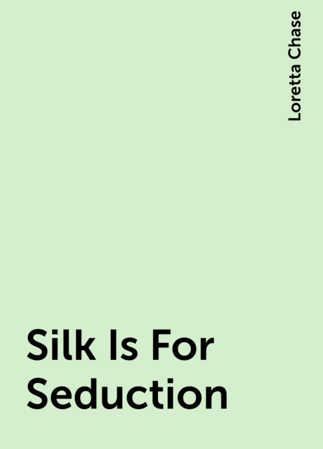 Silk Is For Seduction
