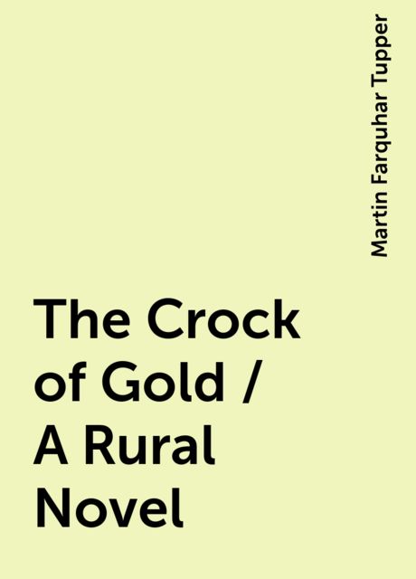The Crock of Gold / A Rural Novel