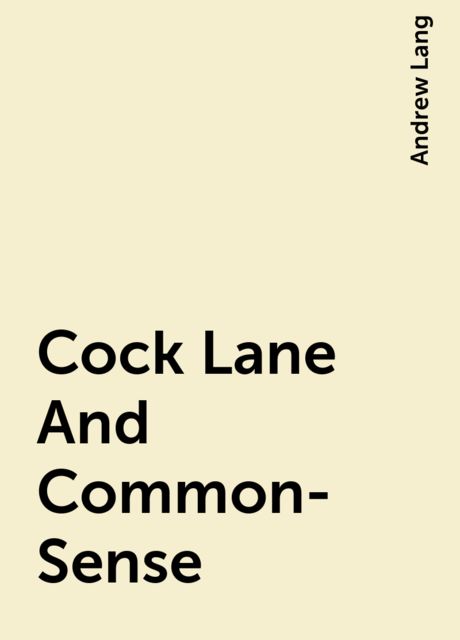 Cock Lane and Common-Sense