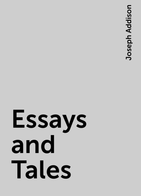 Essays and Tales