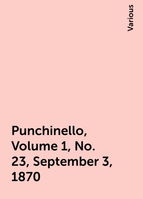 Punchinello, Volume 1, No. 23, September 3, 1870